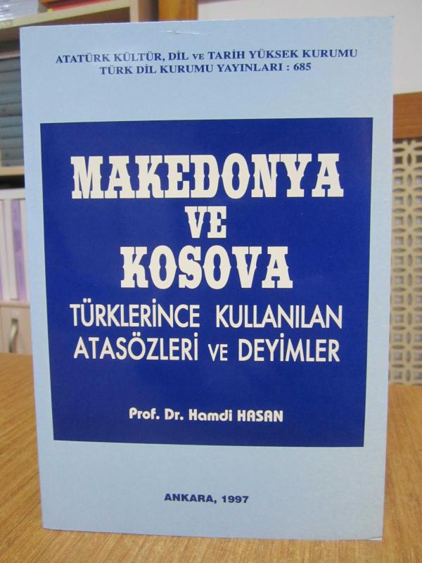 Makedonya ve Kosova Türklerince Kullanılan Atasözleri ve Deyimler - Prof. Dr. Hamdi Hasan