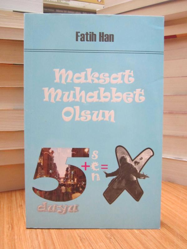 Maksat Muhabbet Olsun  - Fatih Han