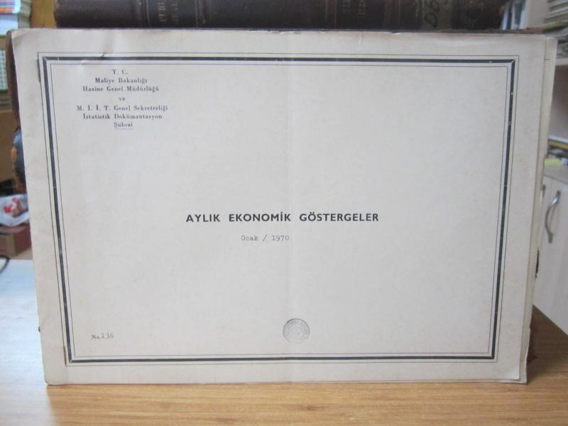 Maliye Bakanlığı Hazine Genel Müd - Aylık Ekonomik Göstergeler - Ocak 1970 - Sayı 136