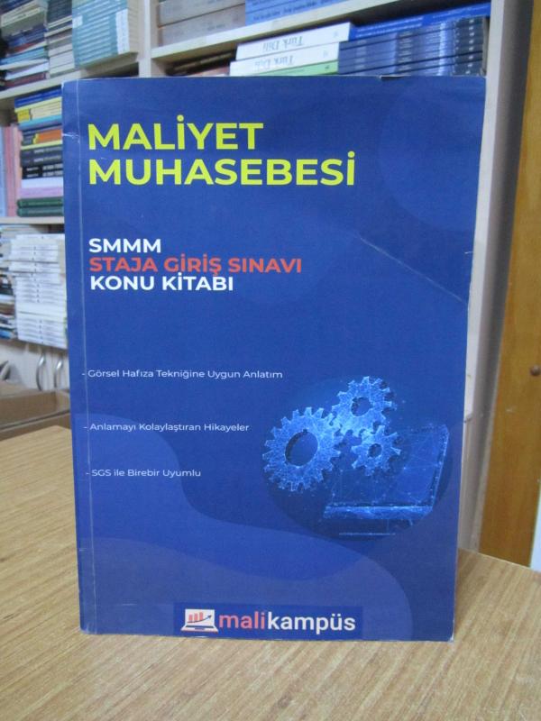 Maliyet Muhasebesi SMMM Staja Giriş Sınavı Konu Kitabı - Mali Kampüs 2022