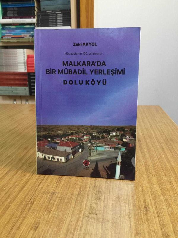Malkara'da Bir Mübadil Yerleşimi Dolu Köyü - Zeki Akyol