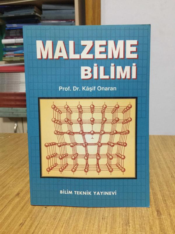 MALZEME BİLİMİ - Prof. Dr. Kaşif Onaran [10.Baskı]
