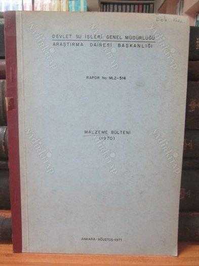 Malzeme Bülteni 1970 - Devlet Su İşleri Genel Müdürlüğü Araştırma Dairesi Başkanlığı