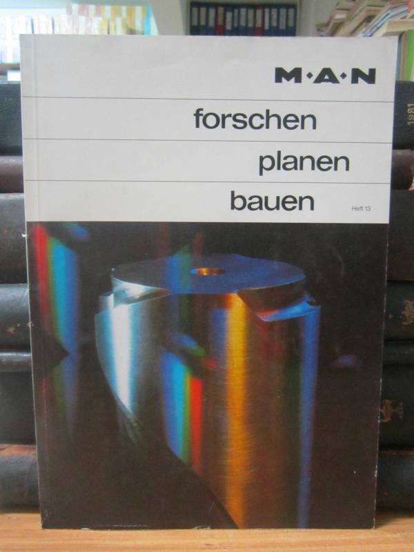 MAN Forschen Planen Bauen - Heft 13
