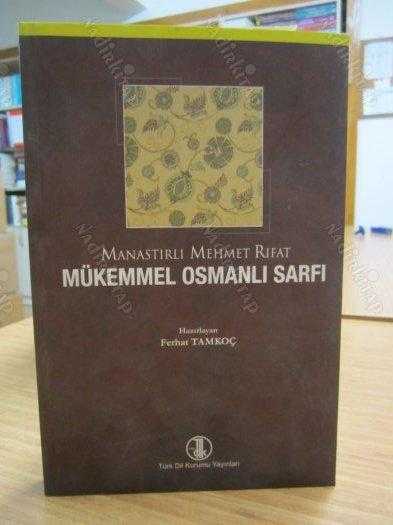 Manastırlı Mehmet Rıfat - Mükemmel Osmanlı Sarfı
