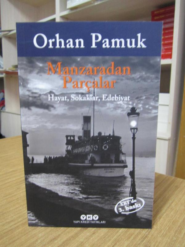 Manzaradan Parçalar - Orhan Pamuk [3.Baskı]