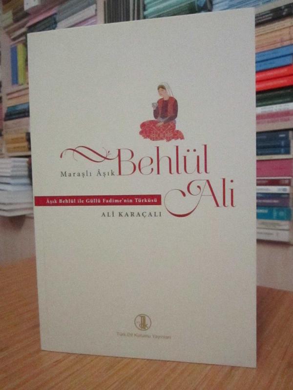 Maraşlı Aşık Behlül Ali (Aşık Behlül ile Güllü Fadime'nin Türküsü)
