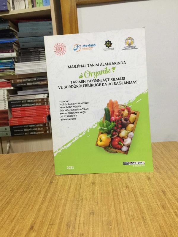 Marjinal Tarım Alanlarında Organik Tarımın Yaygınlaştırılması ve Sürdürülebilirliğine Katkı Sağlanması