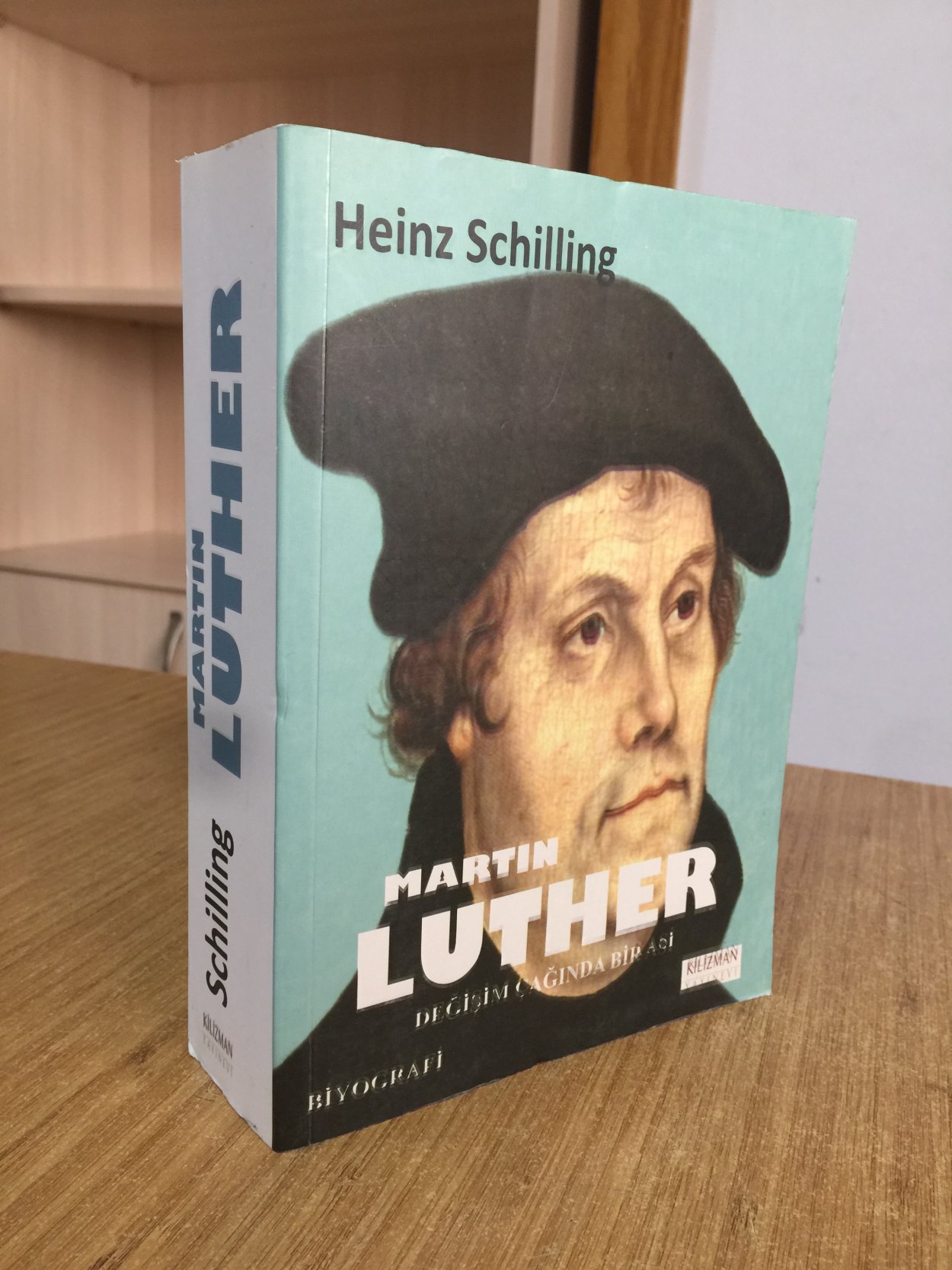 MARTIN LUTHER Değişim Çağında Bir Asi - Heinz Schilling