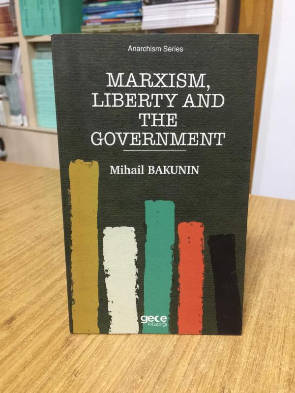 Marxism Liberty and The Government - Mihail Bakunin