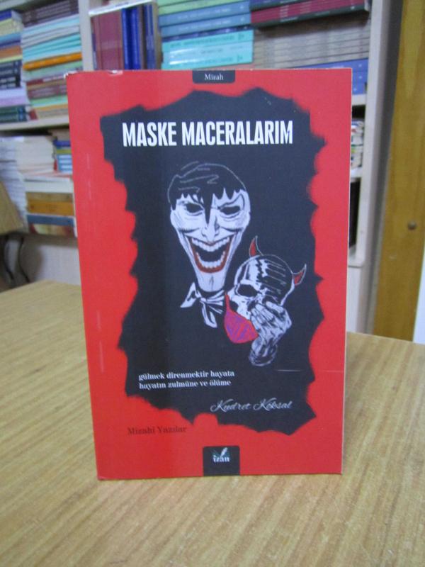 Maske Maceralarım - Kudret Köksal