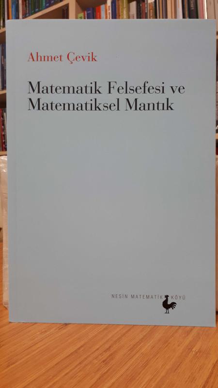 Matematik Felsefesi ve Matematiksel Mantık