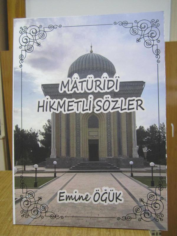 Matüridi Hikmetli Sözler - Emine Öğük