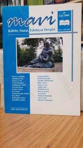 MAVİ Kültür Sanat Edebiyat Dergisi - Sayı 19 - Güz 2009