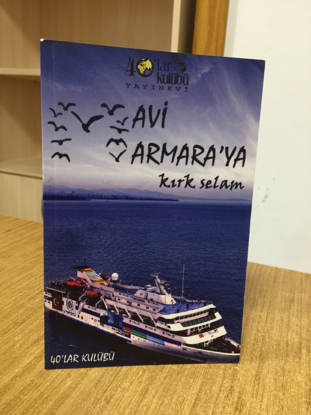 Mavi Marmara'ya Kırk Selam