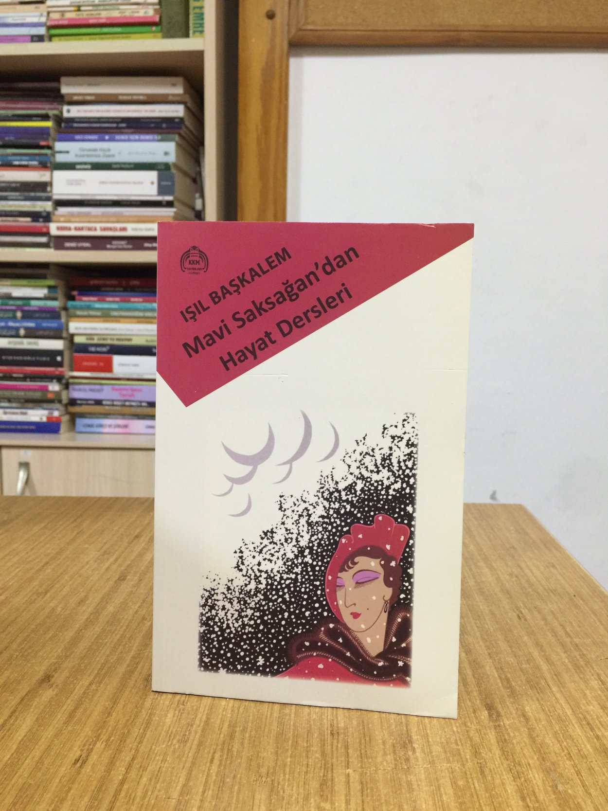 Mavi Saksağan'dan Hayat Dersleri - Işıl Başkalem