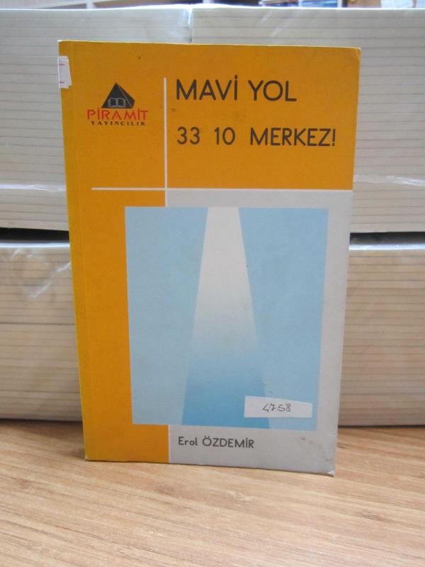 Mavi Yol 33 10 Merkez
