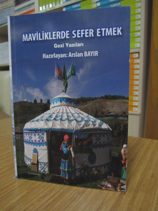 Maviliklerde Sefer Etmek - Arslan Bayır