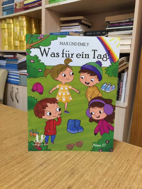 Max und Emily Was für ein Tag UNIVERSAL ELT (İlkokul ve Ortaokul Öğrencilerine Yönelik Almanca Hikaye Kitabı)