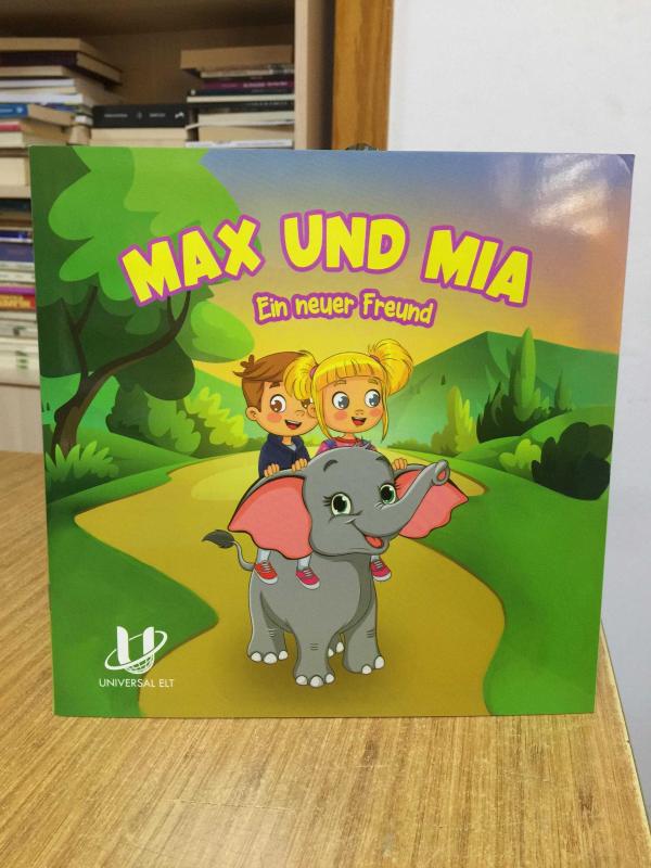 Max und Mia Ein neuer Freund A0-A1 UNIVERSAL ELT (İlkokul ve Ortaokul Öğrencilerine Yönelik Almanca Hikaye Kitabı)