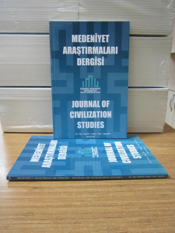 Medeniyet Araştırmaları Dergisi - 2014 Yılı 2 Sayı TAKIM (Cilt 1 Sayı 1 & Sayı 2) - İstanbul Medeniyet Üniversitesi Medeniyet Araştırmaları Merkezi