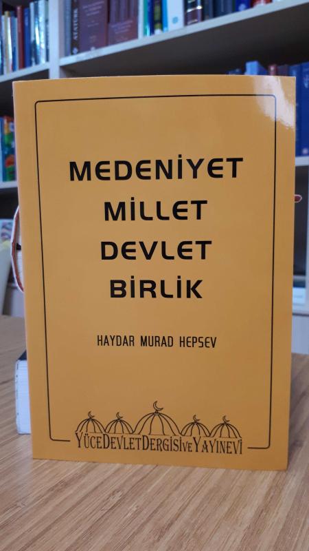 Medeniyet Millet Devlet Birlik