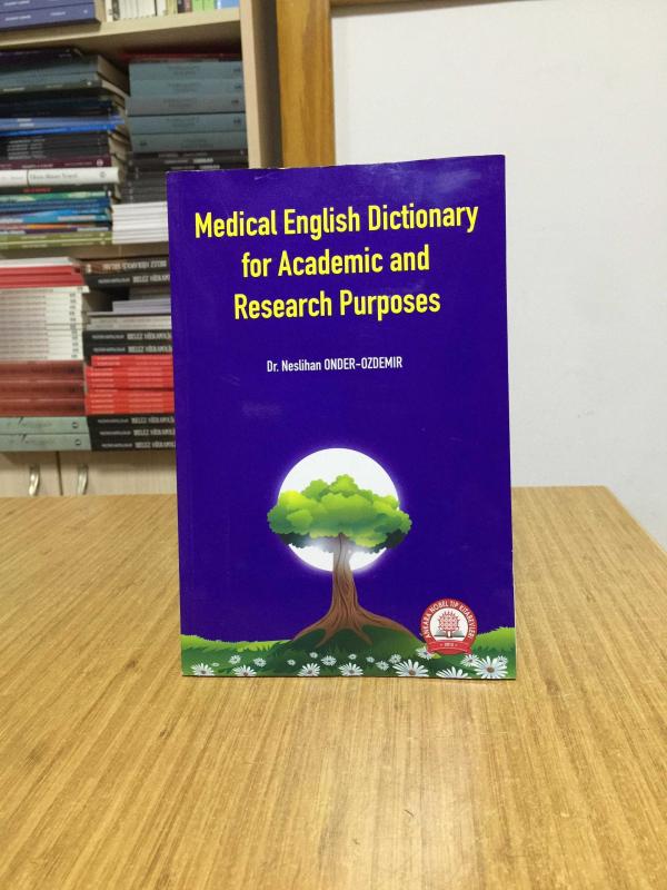 Medical English Dictionary for Academic and Research Purposes - Dr. Neslihan ONDER-OZDEMİR