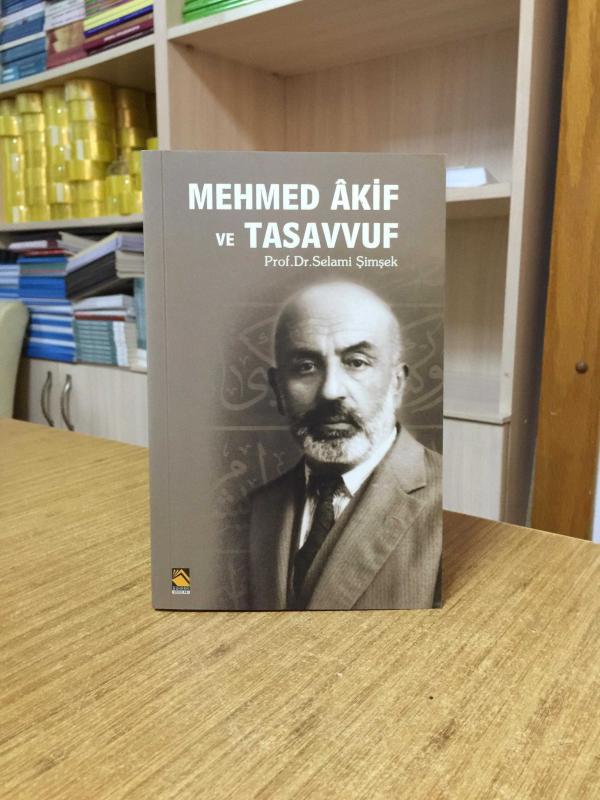 Mehmed Akif ve Tasavvuf - Prof. Dr. Selami Şimşek