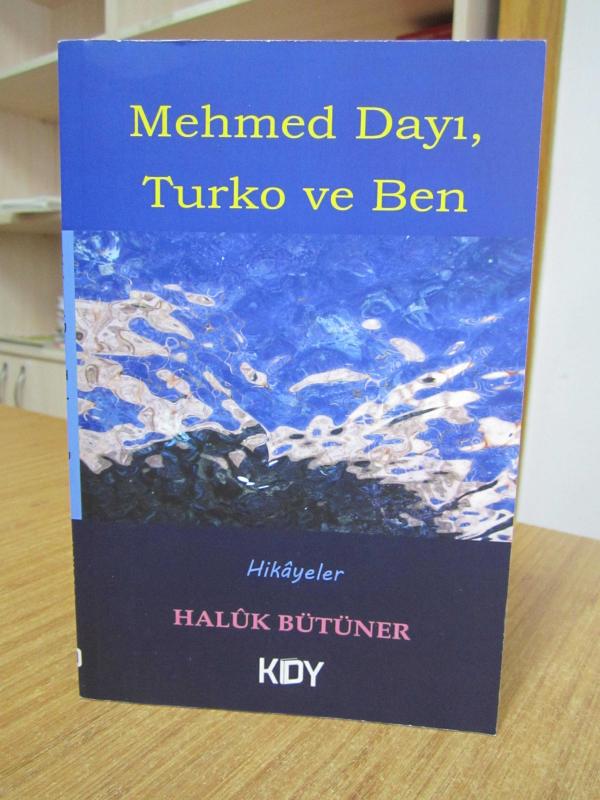 Mehmed Dayı Turko ve Ben - Haluk Bütüner