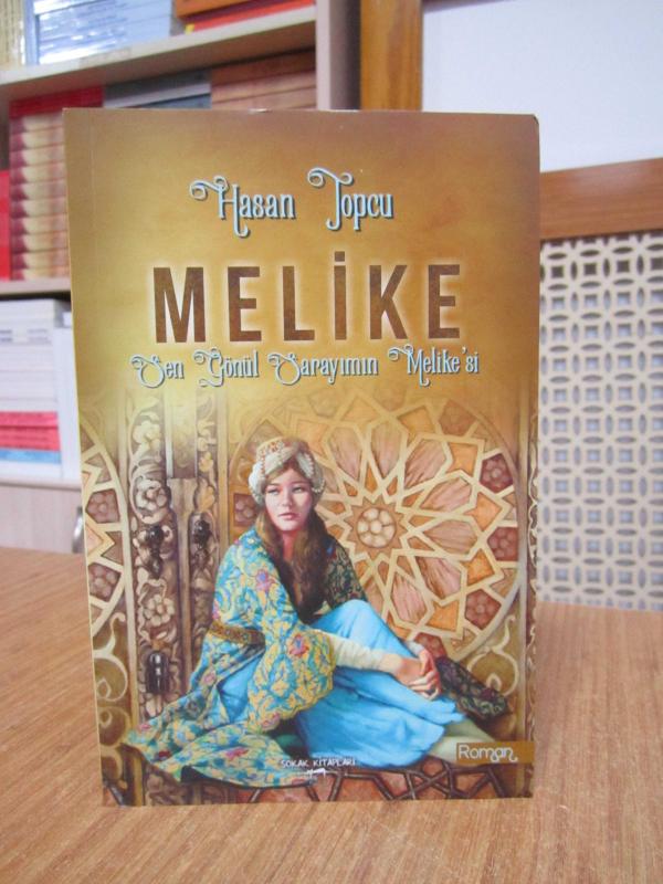Melike Sen Gönül Sarayımın Melike'si - Hasan Topcu
