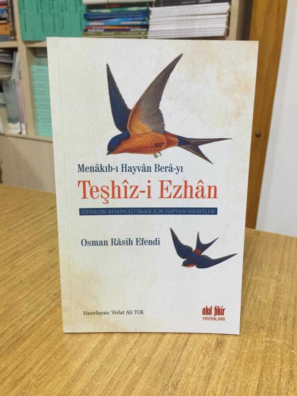 Menakıb-ı Hayvan Bera-yı Teşhiz-i Ezhan (Zihinleri Keskinleştirmek İçin Hayvan Hikayeleri) - Osman Rasih Efendi