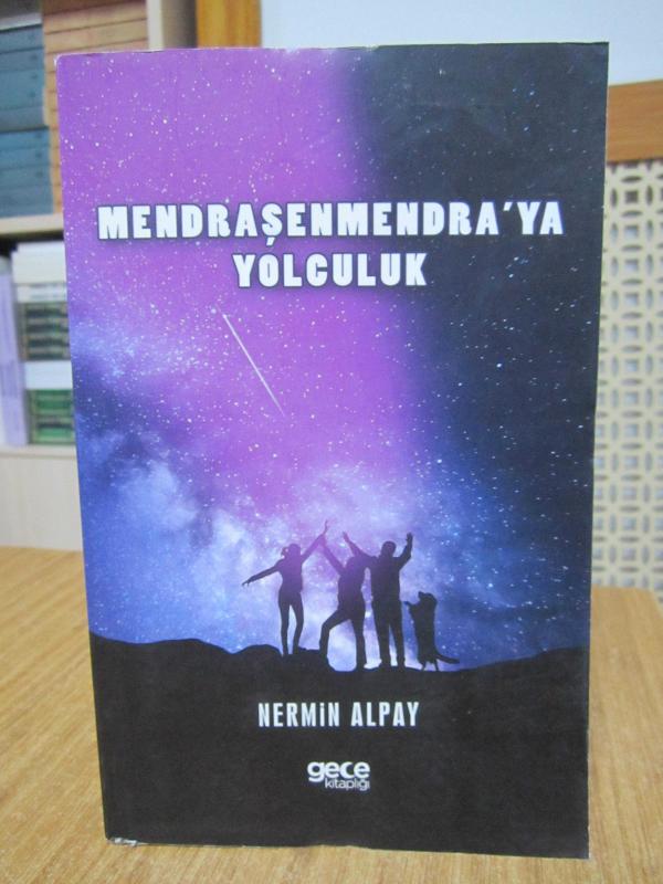 Mendraşenmendra'ya Yolculuk - Nermin Alpay