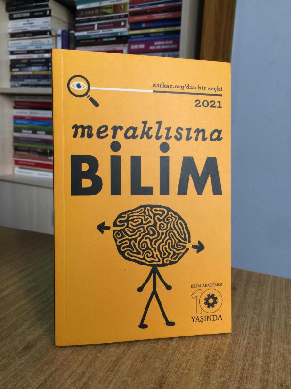 Meraklısına Bilim - sarkac.org'dan bir seçki 2021