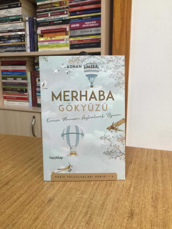 Merhaba Gökyüzü Keşif Yolculukları Serisi / 4 - Adnan Şimşek