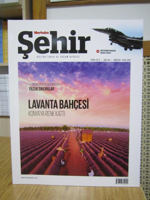 MERHABA ŞEHİR Kültür Tarih ve Yaşam Dergisi - Sayı 84 - Ağustos Eylül 2021