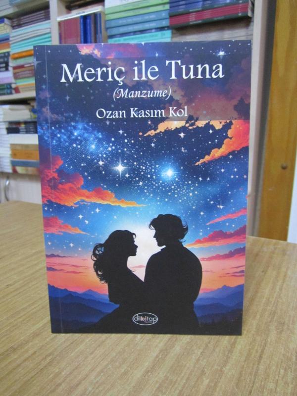 Meriç ile Tuna (Manzume) - Ozan Kasım Kol