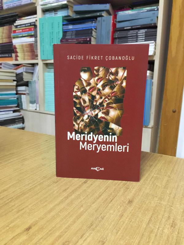 Meridyenin Meryemleri - Sacide Fikret Çobanoğlu
