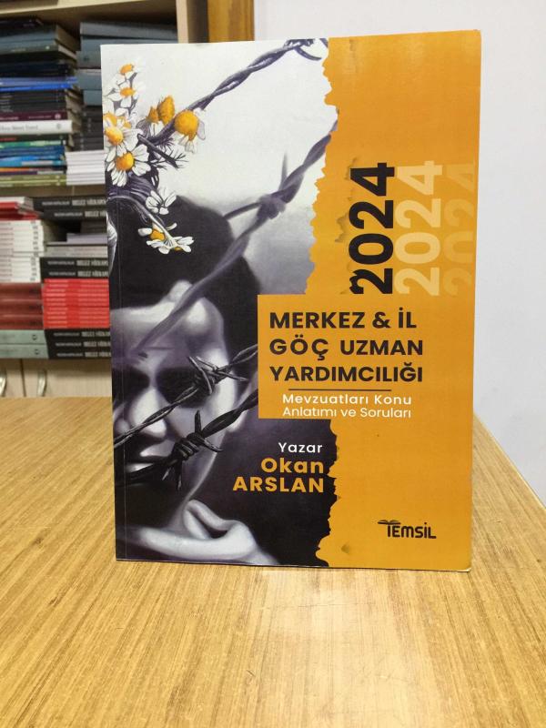 Merkez ve İl Göç Uzman Yardımcılığı Mevzuatları Konu Anlatımı ve Soru Bankası Temsil Kitap