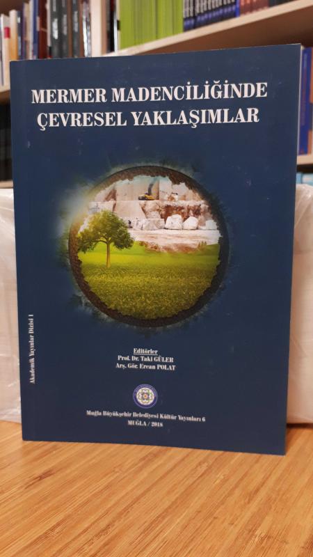 Mermer Madenciliğinde Çevresel Yaklaşımlar