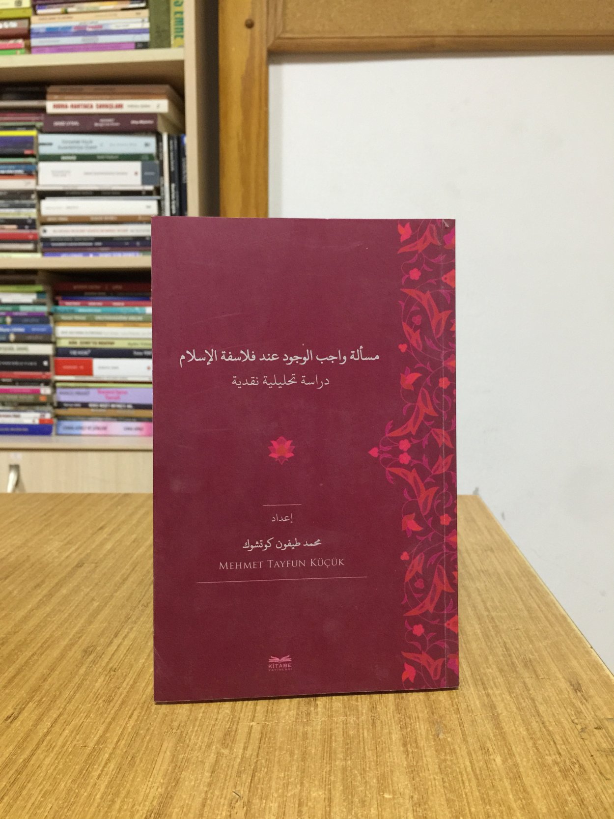 Mes'eletü Vacibi'l-Vücud 'inde Felasifeti'l-İslam -Dirase Tahliliyye Nakdiyye-