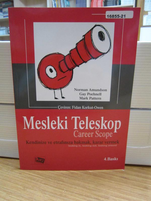 Mesleki Teleskop Kendinize ve etrafınıza bakmak karar vermek - Career Scope Looking in Looking Out Looking Around