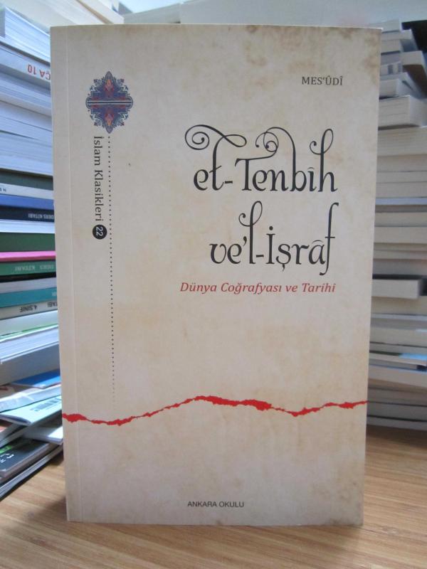 Mesudi - et-Tenbih ve'l-İşraf / Dünya Coğrafyası ve Tarihi