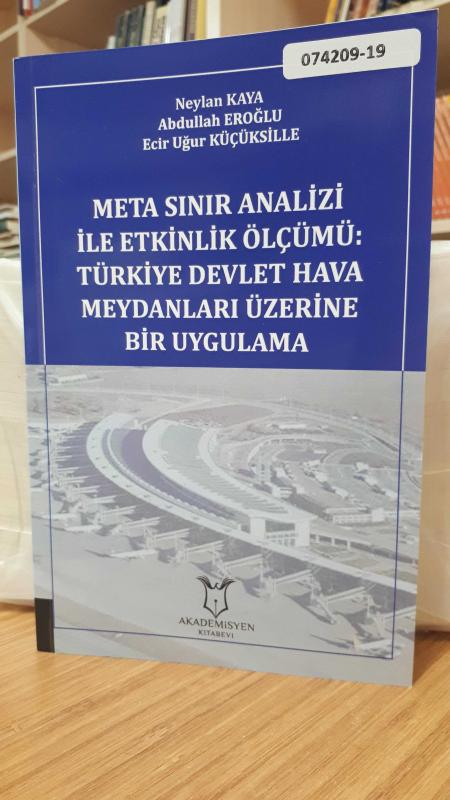 Meta Sınır Analizi ile Etkinlik Ölçümü: Türkiye Devlet Hava Meydanları Üzerine Bir Uygulama