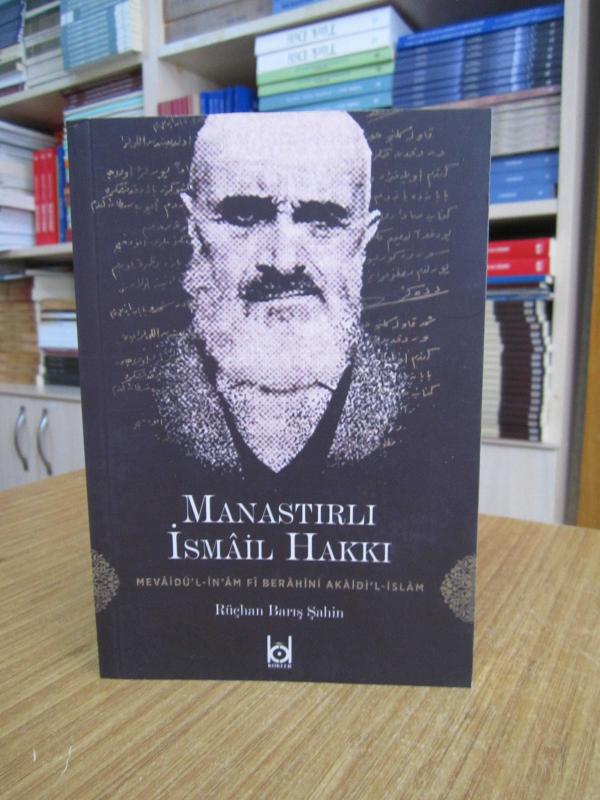Mevaidü’l-İn’am Fi Berahini Akaidi’l-İslam / Manastırlı İsmail Hakkı