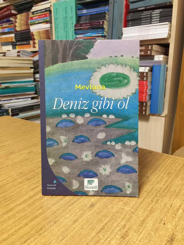 Mevlana Deniz Gibi Ol Hoşgörülülük