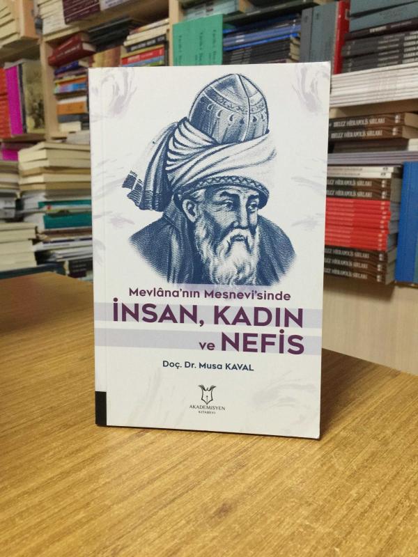 Mevlananın Mesnevisinde İnsan Kadın ve Nefis