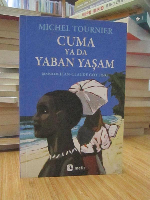 Michel Tournier - Cuma Ya Da Yaban Yaşam