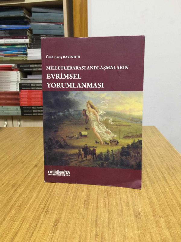 Milletlerarası Andlaşmaların Evrimsel Yorumlanması On İki Levha Yayınları