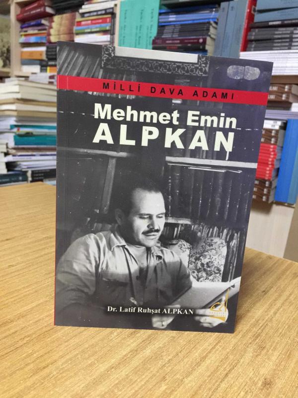 Milli Dava Adamı Mehmet Emin Alpkan