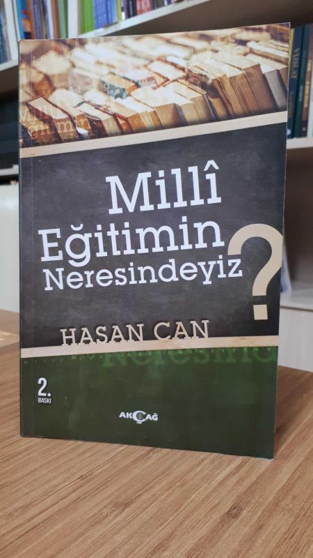 Milli Eğitimin Neresindeyiz? - Hasan Can